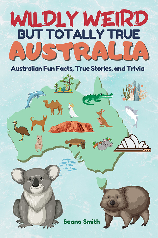 wildly weird but totally true australia book cover map of Australia with animals and text